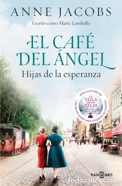 Libri di seconda mano: El Caf&eacute; del &Aacute;ngel. Hijas de la esperanza- 9788401025488