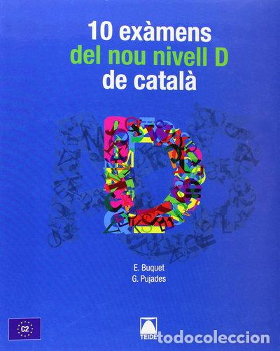 Livres: 10 ex&agrave;mens del nou nivell D de catal&agrave;- 9788430733613
