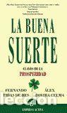 Livres: La Buena Suerte / Good Luck: Claves De La Prosperidad / Keys To Prosperity - Rovira
