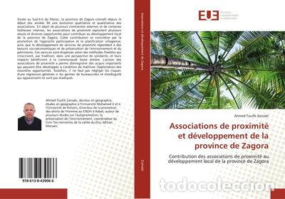 Libros: Associations de proximit&eacute; et d&eacute;veloppement de la province de Zagora- 9786138439066