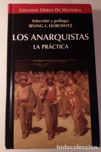 Libros: Los anarquistas: la pr&aacute;ctica- 9788448707064