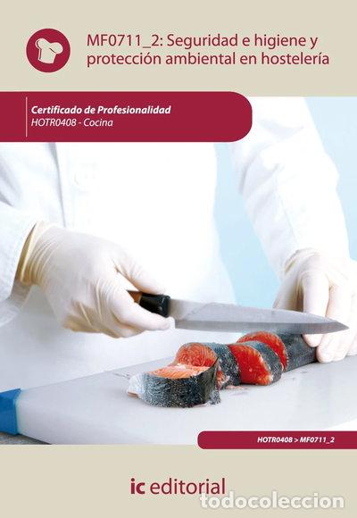 Libri di seconda mano: Seguridad e higiene y protecci&oacute;n ambiental en hosteler&iacute;a- 9788483645727