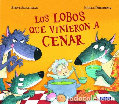 Libros: Los lobos que vinieron a cenar- 9788448852115