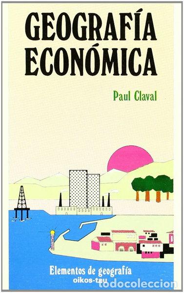 Libros: Geograf&iacute;a econ&oacute;mica- 9788428104524