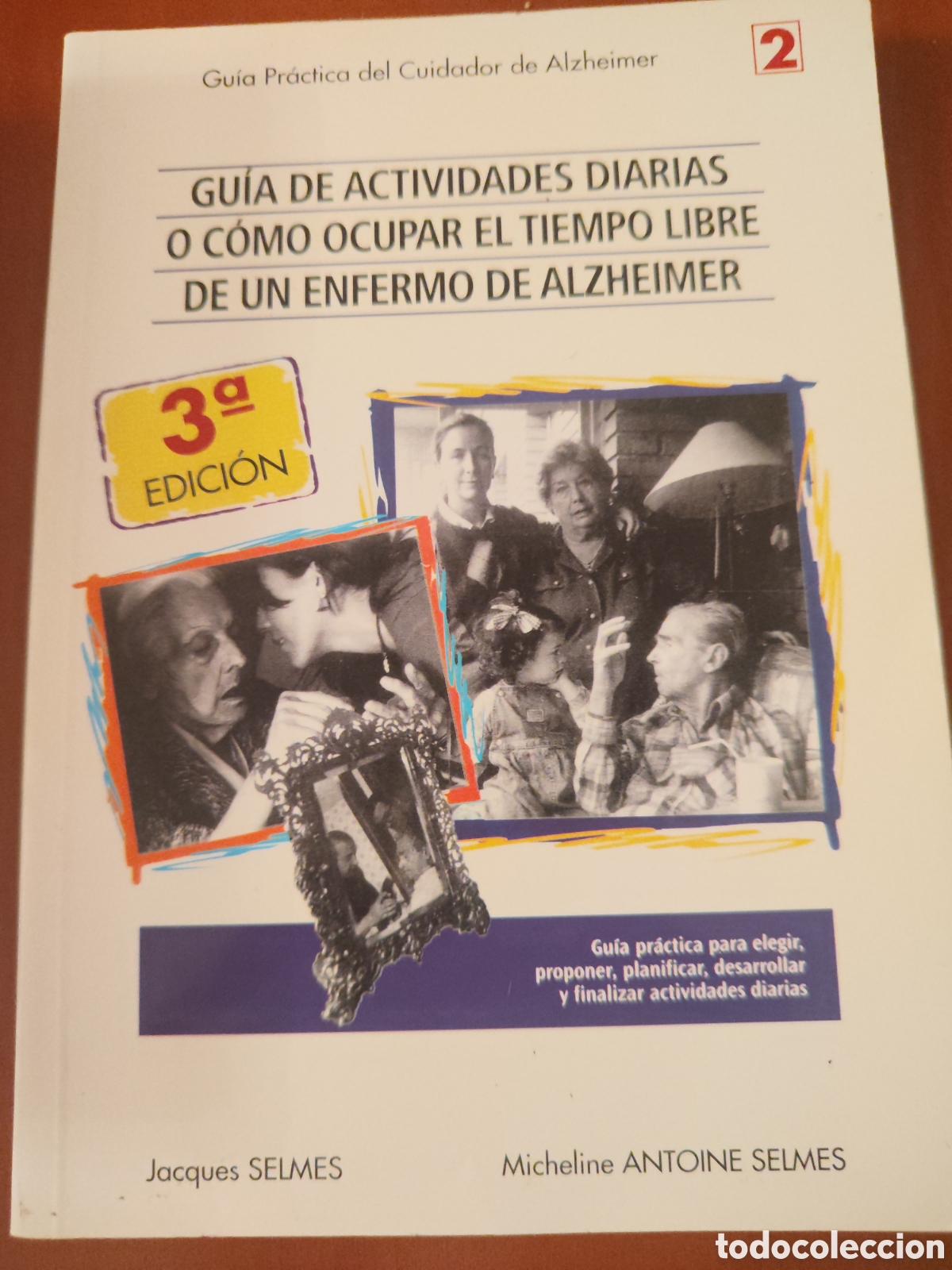 Libros: Guia de actividades diarias o como ocupar el tiempo libre de un enfermo de Alzheimer