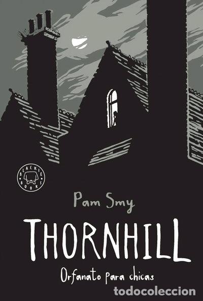 Libros: Thornhill: Orfanato para chicas- 9788417552527
