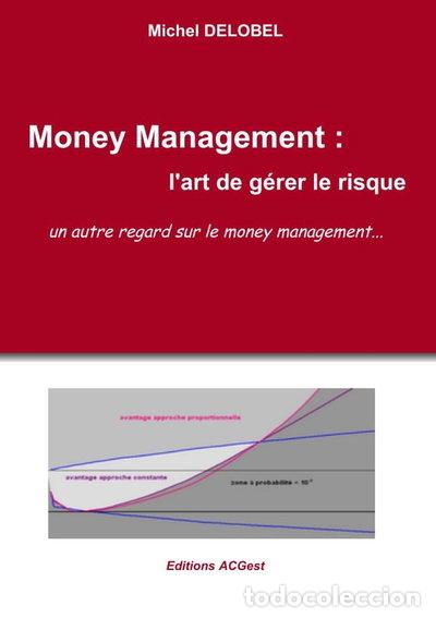 Libros: Money management: l'art de g&eacute;rer le risque- 9782954611013