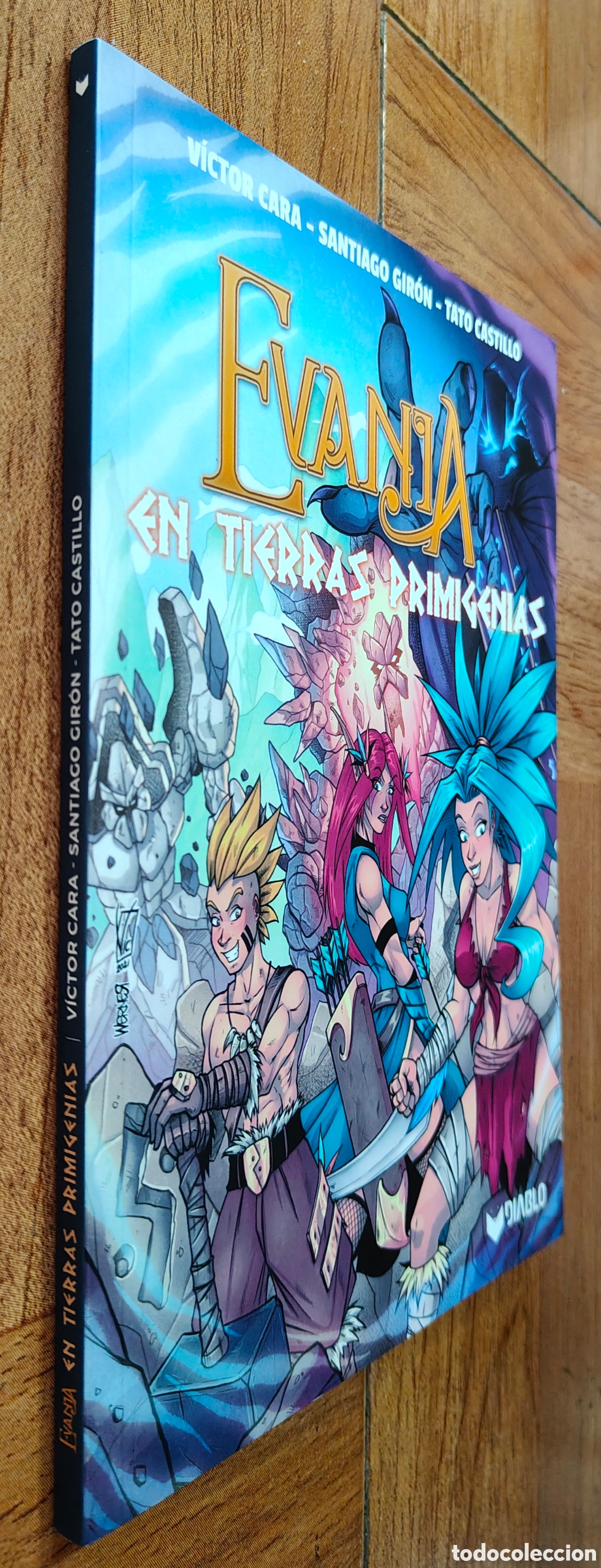 Libros: Evania: En Tierras Primigenias � Diablo C&oacute;mic - V&iacute;ctor Cara / Santiago Gir&oacute;n / Tato Castillo