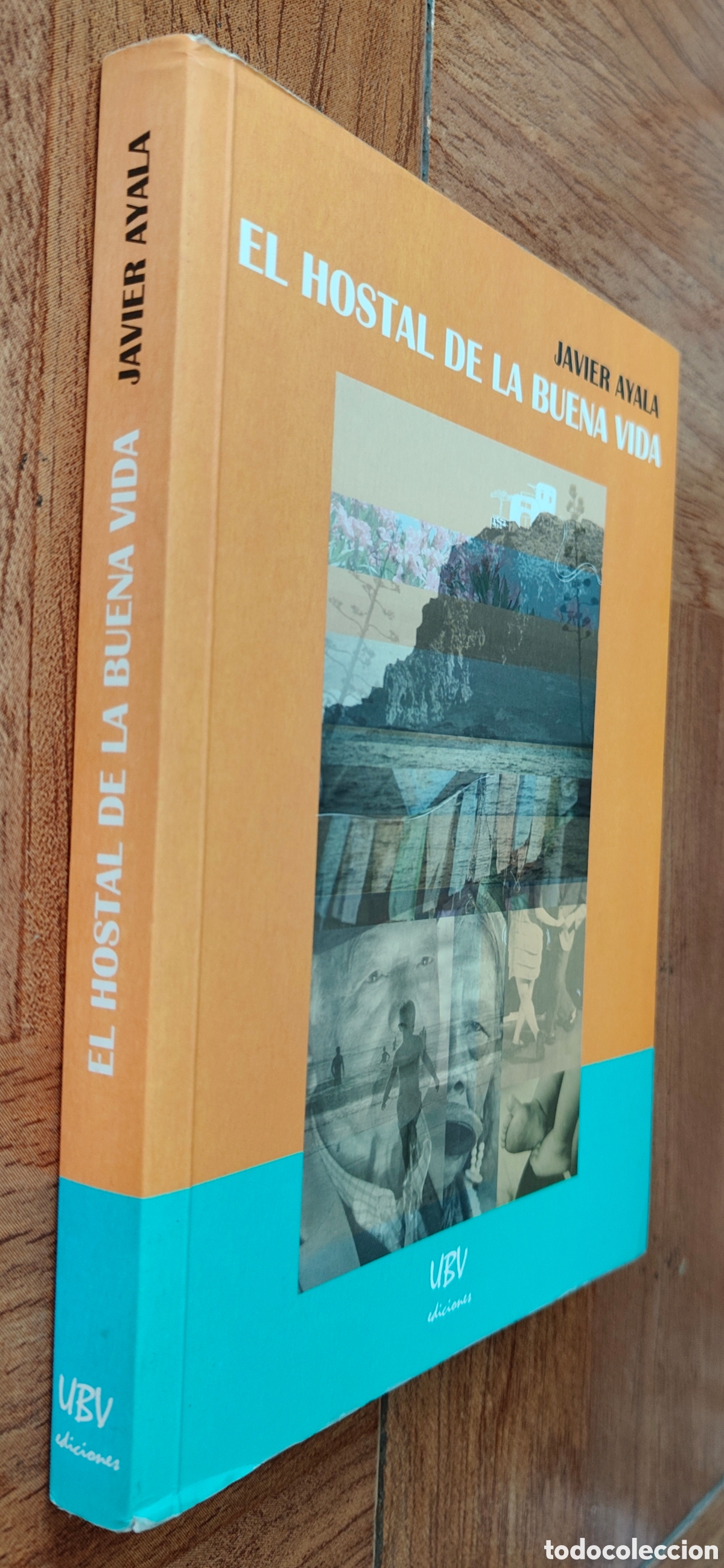 Libros: El Hostal de la Buena Vida - Javier Ayala