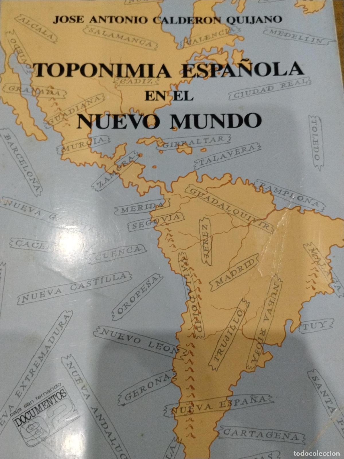 B&uuml;cher: Toponimia espa&ntilde;ola en el Nuevo Mundo - Jos&eacute; Antonio Calder&oacute;n Quijano