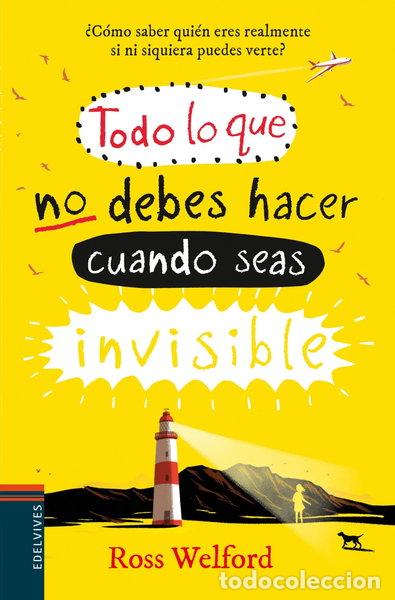 books: Todo lo que no debes hacer cuando seas invisible- 9788414009772