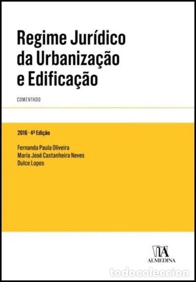 Libros: Regime Jur&iacute;dico da Urbaniza&ccedil;&atilde;o e Edifica&ccedil;&atilde;o Comentado- 9789724067452