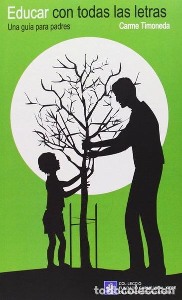 Libri di seconda mano: Educar con todas las letras- 9788499842226