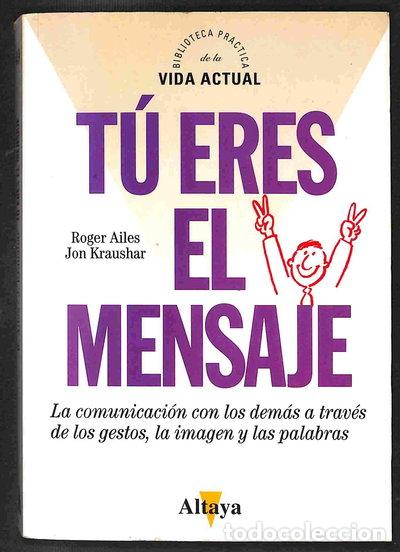Livres: T&uacute; eres el mensaje- 9788448702977