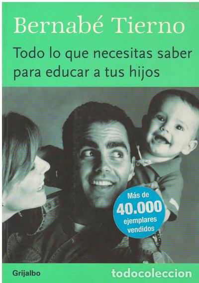 books: Todo lo que necesitas saber para educar a tus hijos- 9788401377044