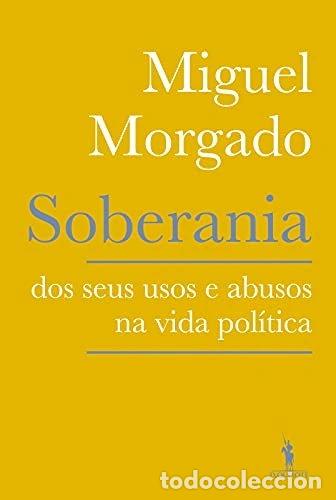 B&uuml;cher: Soberania: Dos seus usos e abusos na vida pol&iacute;tica- 9789722072236