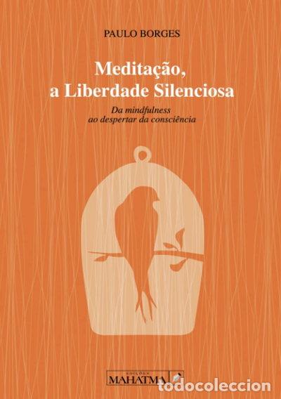 B&uuml;cher: Medita&ccedil;&atilde;o, a Liberdade Silenciosa- 9789898865175