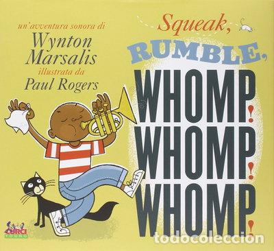 Livres: Squeak, rumble, whomp! Whomp! Whomp!- 9788863951608