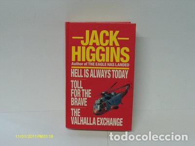 Libros: Hell Is Always Today / Toll For The Brave / The Valhalla Exchange- 9780091754143