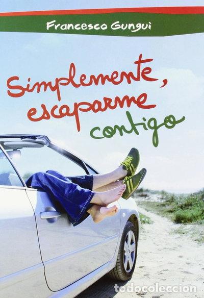 Libros: Simplemente, escaparme contigo- 9788484419716