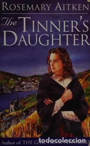 Libros: The Tinner's Daughter- 9780752836799