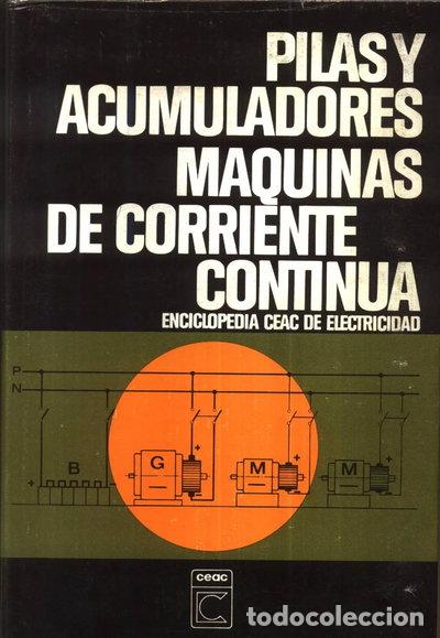 Libros: Pilas y acumuladores. M&aacute;quinas de corriente continua- 9788432960024
