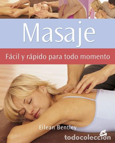 Libros: Masaje. F&aacute;cil y r&aacute;pido para todo momento- 9788484450849