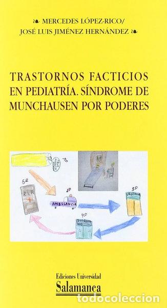 books: Trastornos facticios en pediatr&iacute;a. S&iacute;ndrome de Munchausen por poderes- 9788478005024