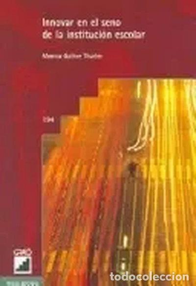 Libri di seconda mano: Innovar en el seno de la instituci&oacute;n escolar- 9788478273201