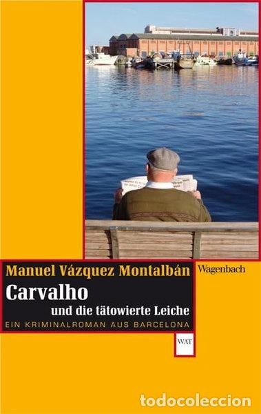 Libros: Carvalho und die t&auml;towierte Leiche- 9783803126948