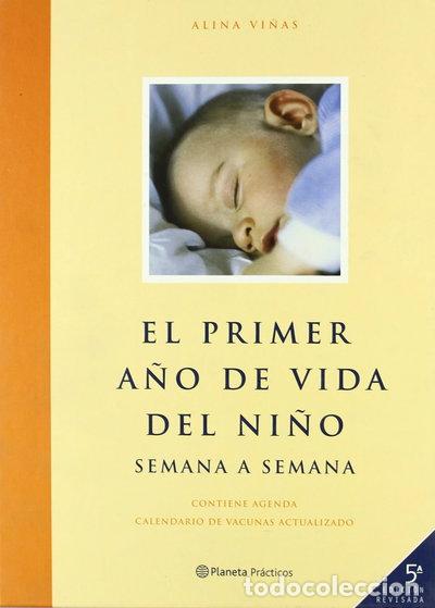 Livres: El primer a&ntilde;o de vida del ni&ntilde;o- 9788408044796
