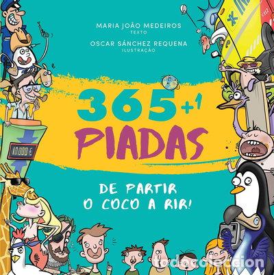 Libros: 365 + 1 Piadas de Partir o C&ocirc;co a Rir- 9789722068819