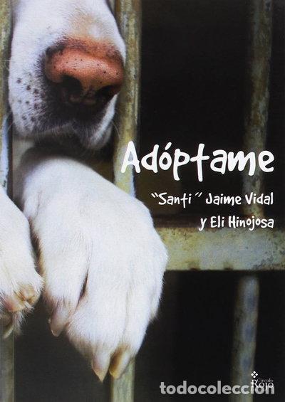 Libros: Ad&oacute;ptame- 9788491407249