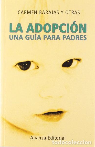 Libros: La Adopci&oacute;n. Una Gu&iacute;a para Padres- 9788420645308