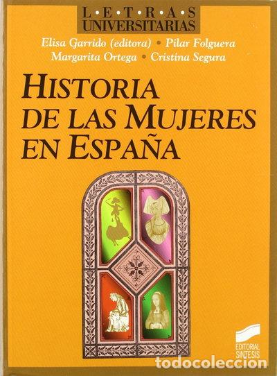 Libros: Historia de las mujeres en Espa&ntilde;a- 9788477385257