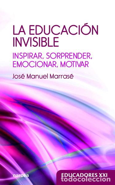 Libri di seconda mano: La educaci&oacute;n invisible- 9788427726178