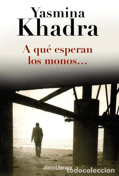 Libros: A qu&eacute; esperan los monos...- 9788420691794
