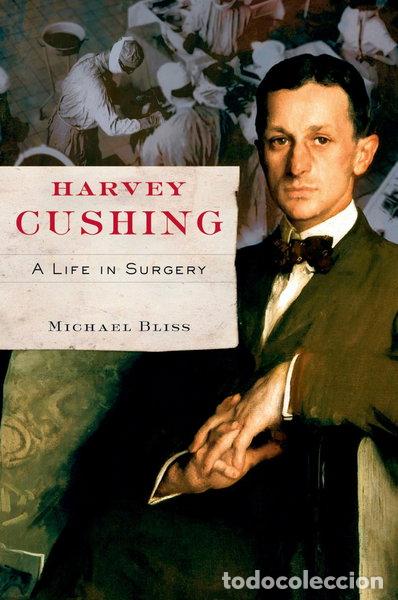 Libros: Harvey Cushing: A Life in Surgery- 9780195329612 - Foto 1
