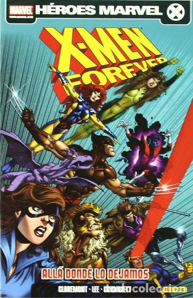 Libros: X-Men Forever. All&aacute; donde lo dejamos.- 9788498854183