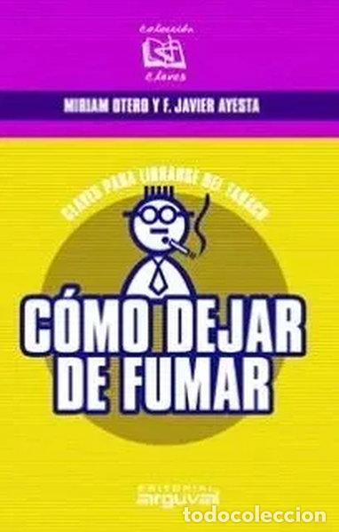 Libros: Claves, c&oacute;mo dejar de fumar- 9788496435278