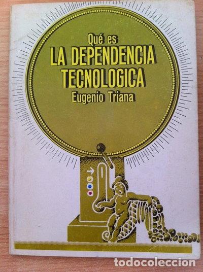 Libri di seconda mano: Qu&eacute; es la dependencia tecnol&oacute;gica- 9788470809392