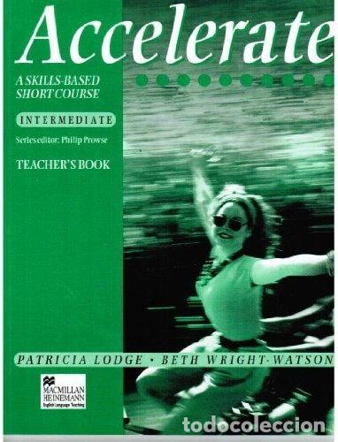Libros: Accelerate: Intermediate Level: Teacher's Book- 9780435282653