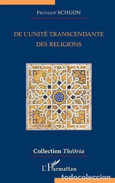Libros: De l'unit&eacute; transcendante des religions- 9782343025797