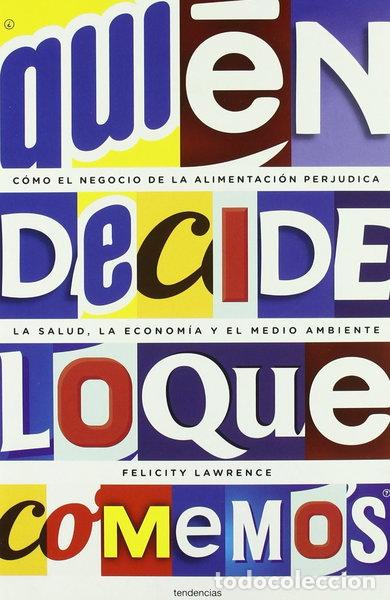 Libros: &iquest;Qui&eacute;n decide lo que comemos?- 9788493619480