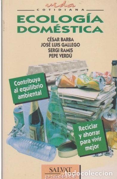Livres: Ecolog&iacute;a dom&eacute;stica- 9788434594821