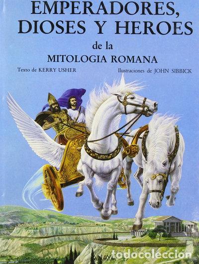 Libri di seconda mano: Emperadores, dioses y h&eacute;roes de la mitolog&iacute;a romana- 9788420733999