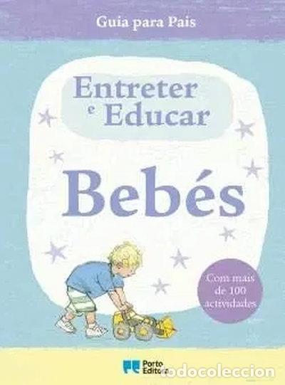 Libri di seconda mano: Entreter e Educar Beb&eacute;s- 9789720710239