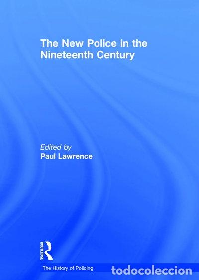 Libri di seconda mano: The New Police in the Nineteenth Century- 9780754629450