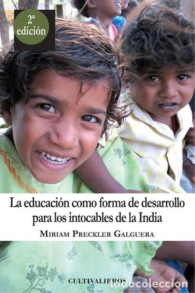 Libros: La educaci&oacute;n como forma de desarrollo para los intocables de la India- 9788499235301