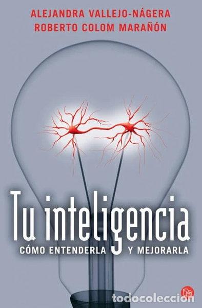 B&uuml;cher: Tu inteligencia: C&oacute;mo entenderla y mejorarla- 9788466308779